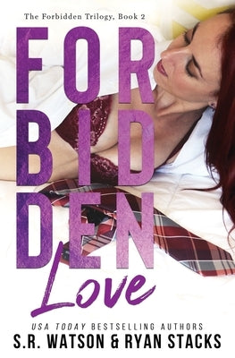 Forbidden Love (Forbidden Trilogy) by Stacks, Ryan