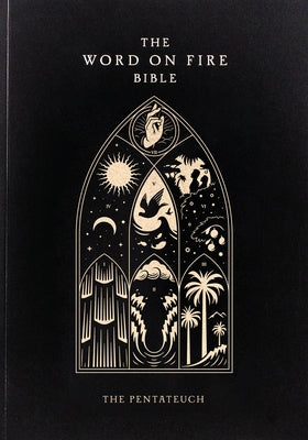 The Word on Fire Bible: The Pentateuch Volume 3 by Barron, Robert