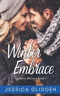 Winter Embrace by Glidden, Jessica