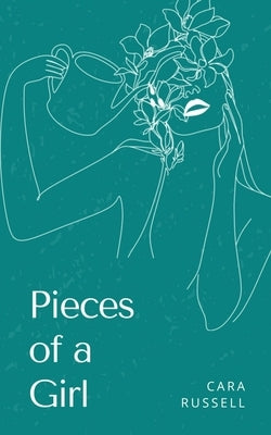 Pieces of a Girl by Russell, Cara