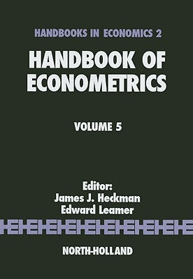 Handbook of Econometrics: Volume 5 by Heckman, J. J.
