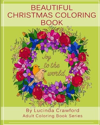 Beautiful Christmas Coloring Book by Crawford, Lucinda