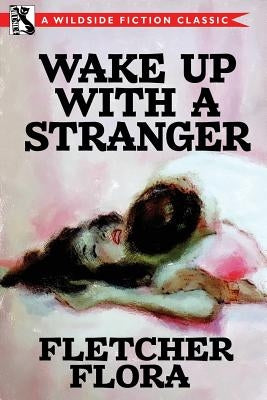 Wake Up With a Stranger (Bonus Edition) by Flora, Fletcher