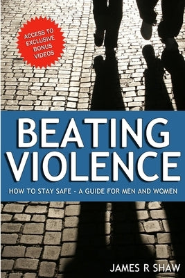 Beating Violence by Shaw, James
