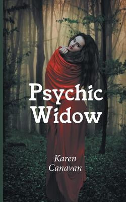 Psychic Widow by Canavan, Karen