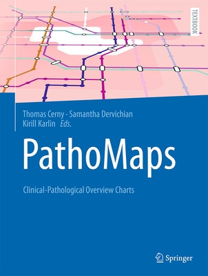 Pathomaps: Clinical-Pathological Overview Charts by Cerny, Thomas