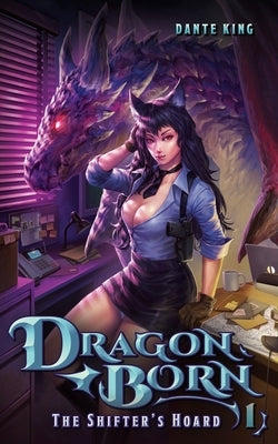 Dragon Born 1: The Shifter's Hoard by King, Dante