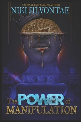The Power of Manipulation by Shivers, Tina
