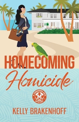 Homecoming Homicide by Brakenhoff, Kelly