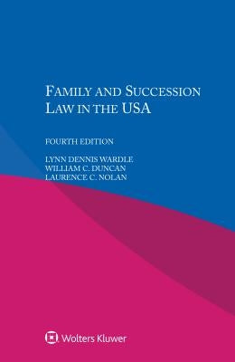 Family and Succession Law in the USA by Wardle, Lynn Dennis