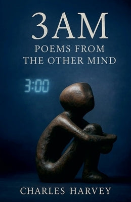3AM - Poems and Stories From the Other Mind by Harvey, Charles