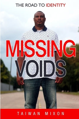 Missing Voids: The Road to Identity by Mixon, Taiwan