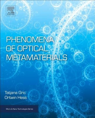 Phenomena of Optical Metamaterials by Hess, Ortwin