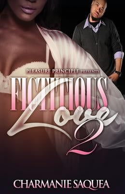Fictitious Love 2 by Saquea, Charmanie