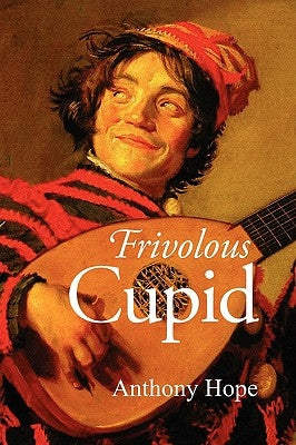 Frivolous Cupid by Hope, Anthony