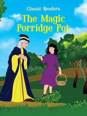 The Magic Porridge Pot by (Pvt)Ltd, Ferozsosns