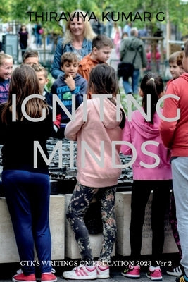 Igniting Minds by Kumar, Thiraviya