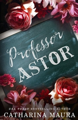 Professor Astor by Maura, Catharina