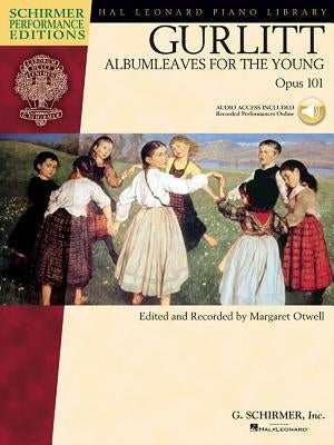 Gurlitt - Albumleaves for the Young, Opus 101 [With CD] by Gurlitt, Cornelius