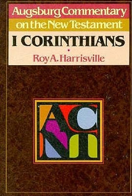 Acnt - 1 Corinthians by Harrisville, Roy A.