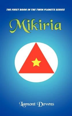 Mikiria by Downs, Lamont