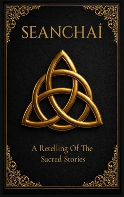 Seanchai by J. Kelley, Douglas, Sr.