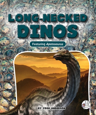 Long-Necked Dinos by Anderson, Josh
