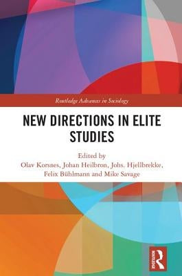 New Directions in Elite Studies by Korsnes, Olav