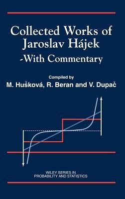 Collected Works of Jaroslav Hájek: With Commentary by Huková, M.
