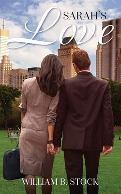 Sarah's Love by Stock, William B.