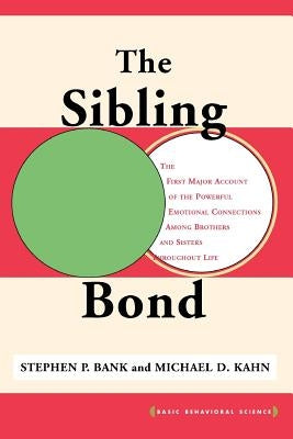 The Sibling Bond by Bank, Stephen P.