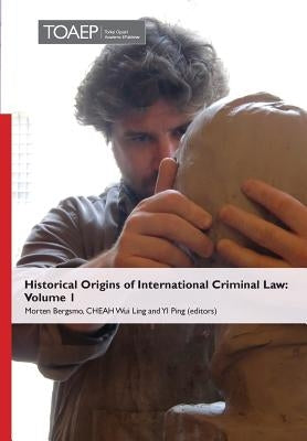 Historical Origins of International Criminal Law: Volume 1 by Bergsmo, Morten
