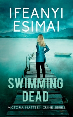 Swimming Dead by Esimai, Ifeanyi