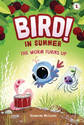 The Worm Turns Up: In Summer (Book 2) by McGrath, Raymond