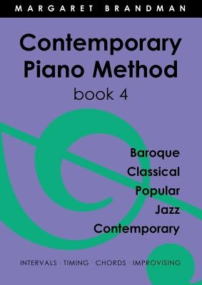 Contemporary Piano Method Book 4 by Brandman, Margaret Susan