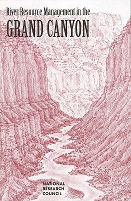 River Resource Management in the Grand Canyon by National Research Council