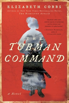 The Tubman Command by Cobbs, Elizabeth