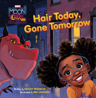 Moon Girl and Devil Dinosaur: Hair Today, Gone Tomorrow by Franklin, Ashley