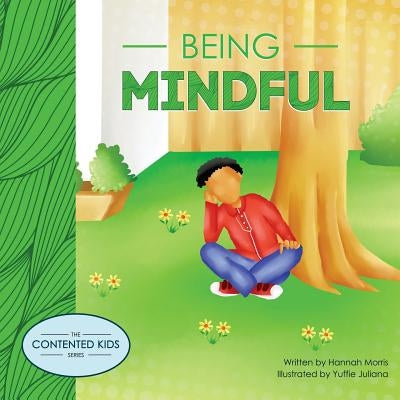 Being Mindful by Morris, Hannah