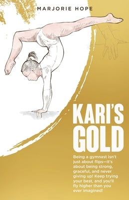 Kari's Gold by Hope, Marjorie