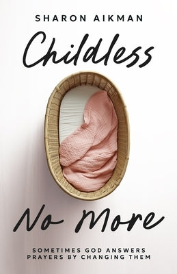 Childless No More by Aikman, Sharon