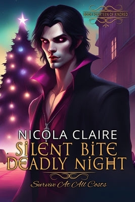 Silent Bite Deadly Night (Kindred, Book 14) by Claire, Nicola