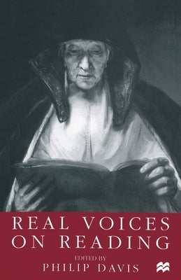 Real Voices: On Reading by Davis, Philip
