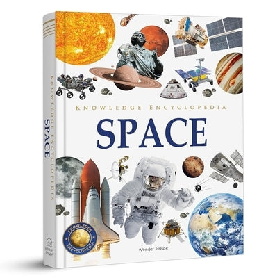 Knowledge Encyclopedia: Space by Wonder House Books