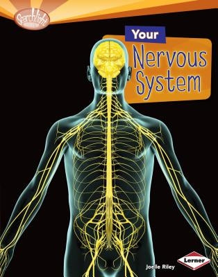 Your Nervous System by Riley, Joelle
