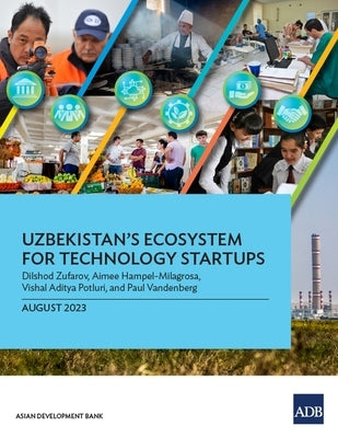 Uzbekistan's Ecosystem for Technology Startups by Zufarov, Dilshod