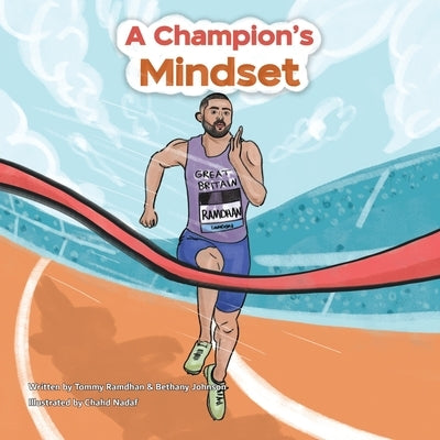 A Champion's Mindset by Ramdhan, Tommy