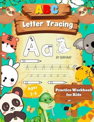 Letter Tracing Book for Kids 3-5 Years Old: Big Letter Tracing Book for Kids, Fun Activity Book (156 Pages) by Bidden, Laura