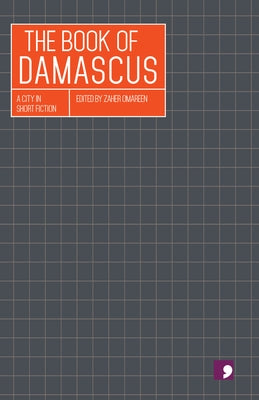 The Book of Damascus by Omareen, Zaher