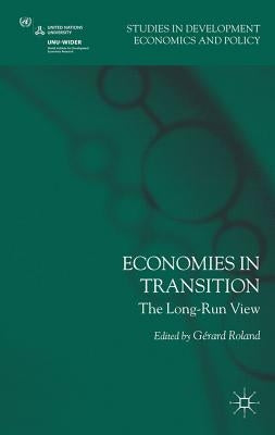 Economies in Transition: The Long-Run View by Roland, G.